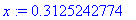 x := .3125242774