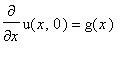 diff(u(x,0),x) = g(x)