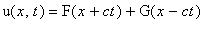 u(x,t) = F(x+ct)+G(x-ct)