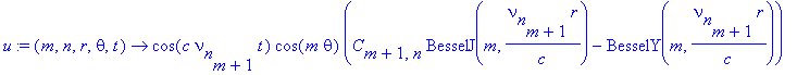 u := proc (m, n, r, theta, t) options operator, arrow; cos(c*nu[n][m+1]*t)*cos(m*theta)*(C[m+1,n]*BesselJ(m,nu[n][m+1]/c*r)-BesselY(m,nu[n][m+1]/c*r)) end proc