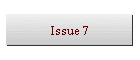 Issue 7