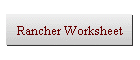 Rancher Worksheet