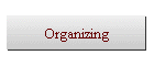 Organizing