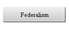 Federalism