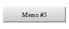 Memo #5