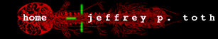 to jeffrey p. toth home page