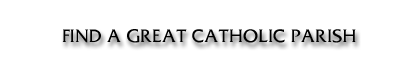 Find A Great Catholic Parish in the US!