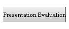 Presentation Evaluation