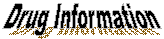 Drug Information